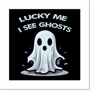 Lucky me i see ghosts Posters and Art